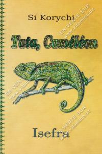 Si Korychi - Tata , Caméléon