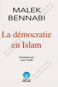 Malek Bennabi - La démocratie en Islam