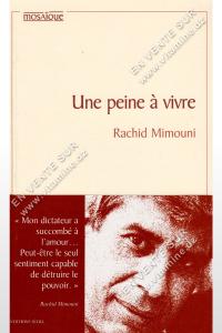 Rachid Mimouni - Une peine à vivre