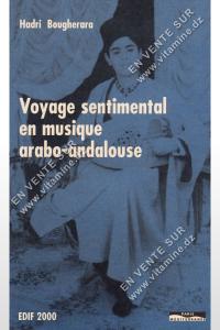 Hadri Bougherara - Voyage sentimental en musique arabo-andalouse