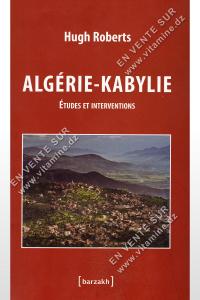 Hugh Roberts - Algérie-Kabylie études et interventions