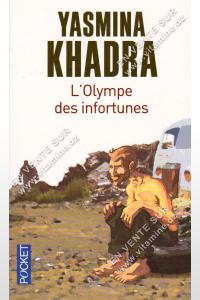 Yasmina Khadra - L'Olympe des infortunes
