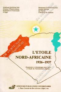 Mahfoud Kaddache et Mohamed Guenaneche - L'Etoile Nord-Africaine 1926-1937 (Bilingue) 