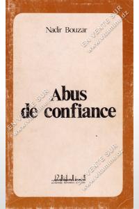 Nadir Bouzar - Abus de confiance 