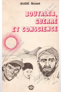 Maadad Messaoud - Boutaleb , Guerre et Conscience 