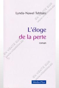 Lynda-Nawel Tebbani - L'éloge De La Perte