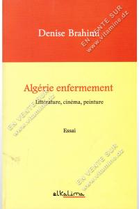 Denise Brahimi - Algérie Enfermement