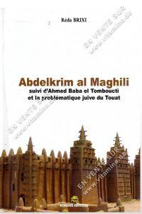 Réda Brixi – Abdelkrim Al Maghili suivi d’Ahmed Baba el Tomboucti et la problématique juive du Touat