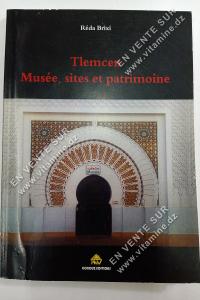 Réda Brixi - Tlemcen : Musée, sites et patrimoine