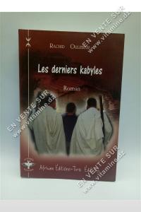 Rachid Oulebsir - Les derniers Kabyles