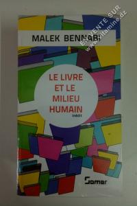 Malek Bennabi - Le livre et le milieu humain