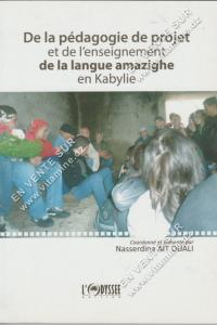 Nasserdine AIT OUALI - De la pédagogie de projet et de l'enseignement de la langue amazighe en Kabylie