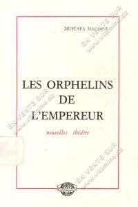 MUSTAFA HACIANE - LES ORPHELINS DE L'EMPEREUR