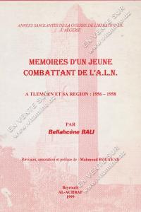 Bellahcène BALI - Mémoires d'un jeune combattant de l'A.L.N.