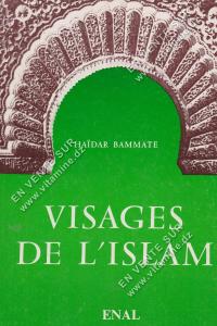 HAÏDAR BAMMATE - VISAGES DE L'ISLAM