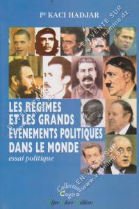 Pr Kaci Hadjar - Les régimes et les grands événements politiques dans le monde