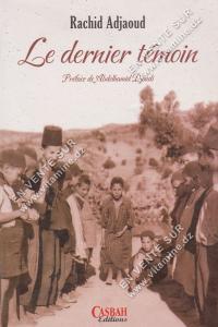 Rachid Adjaoud - Le dernier témoin