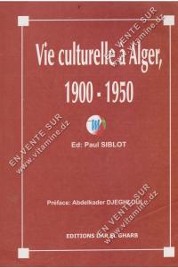 Vie culturelle à Alger, 1900-1950