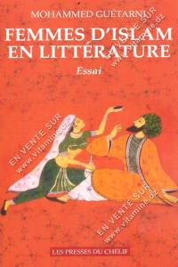 MOHAMMED GUÉTARNI - Femme d’islam en littérature (Essai)