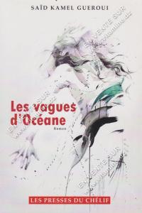 SAÏD KAMEL GUEROUI - Les vagues d'Océane