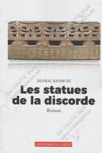 DJAMEL KHARCHI - Les statues de la discorde