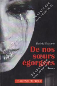 Rachid Ezziane - De nos sœurs égorgées