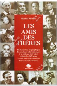 Rachid Khettab - LES AMIS DES FRERES