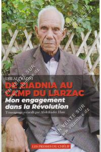 Djilali Badni - De Ziadnia au camp du Larzac, mon engagement dans la révolution