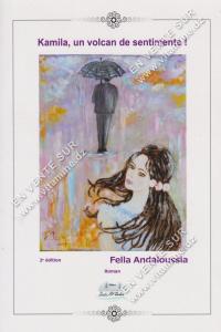 Fella Andoussia - Kamila, un volcan de sentiments !