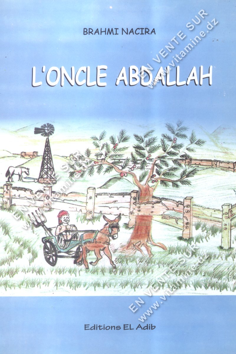 Brahmi Nacira - L'oncle Abdallah 