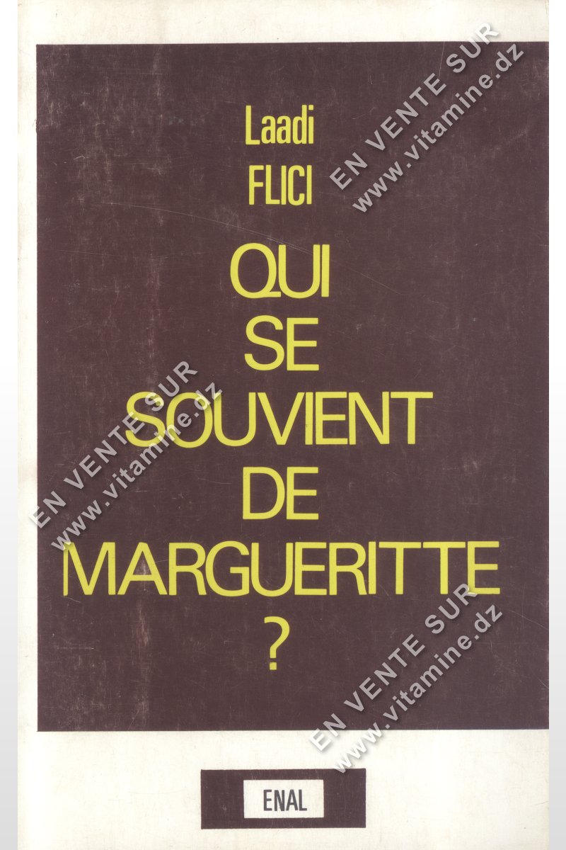 Laadi FLICI - Qui Se Souvient De Margueritte ?