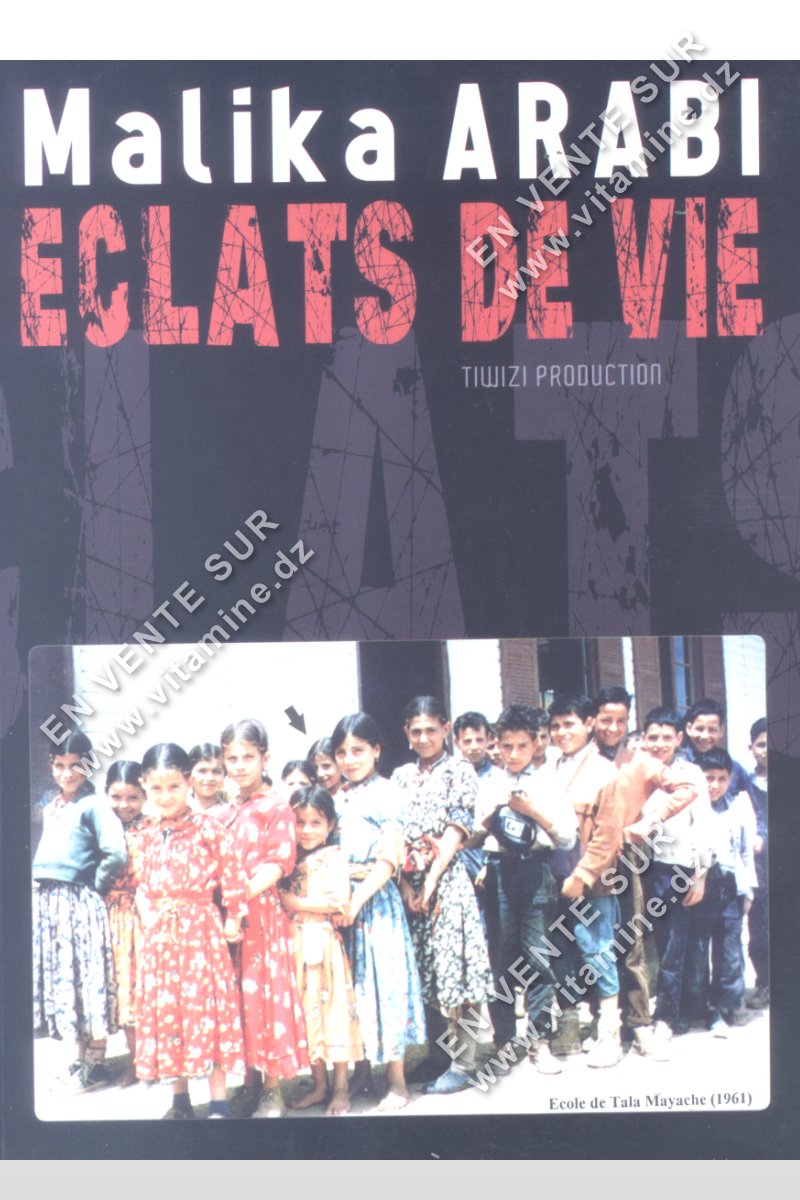 Malika ARABI – ECLATS DE VIE