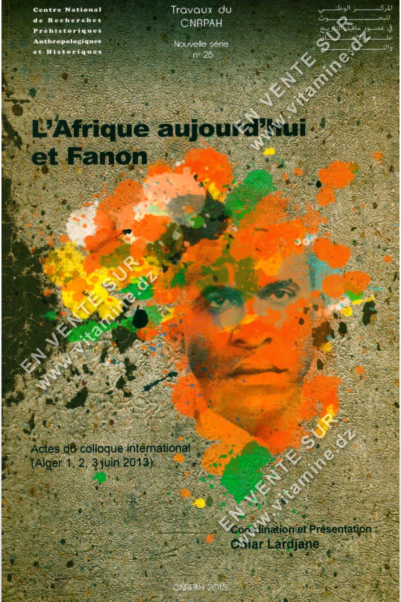 Omar Lardjane - L’Afrique aujourd’hui et Fanon (Bilingue) 