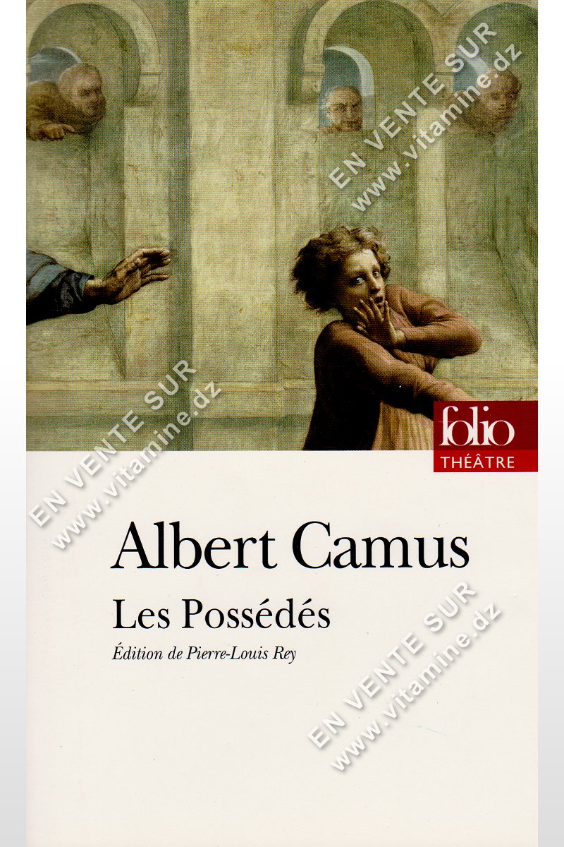 Albert Camus – Les Possédés