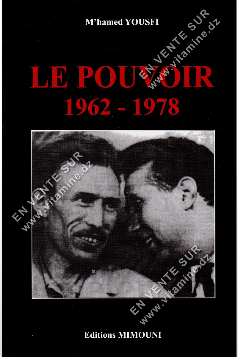 M’hamed Yousfi – Le Pouvoir 1962-1978