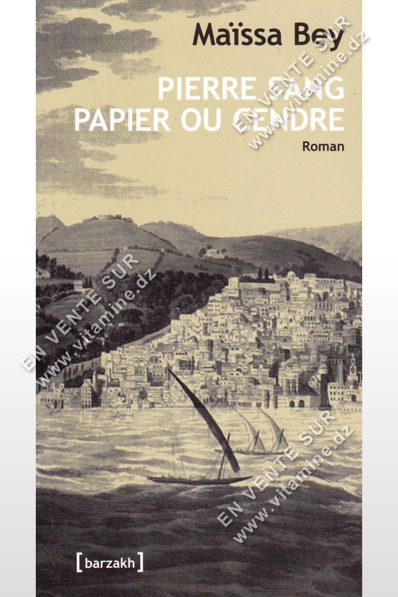 Ma?ssa Bey - PIERRE SANG PAPIER OU CENDRE
