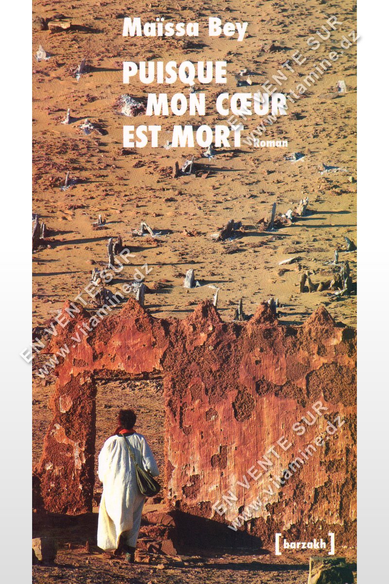 Maîssa Bey - PUISQUE MON CŒUR EST MORT
