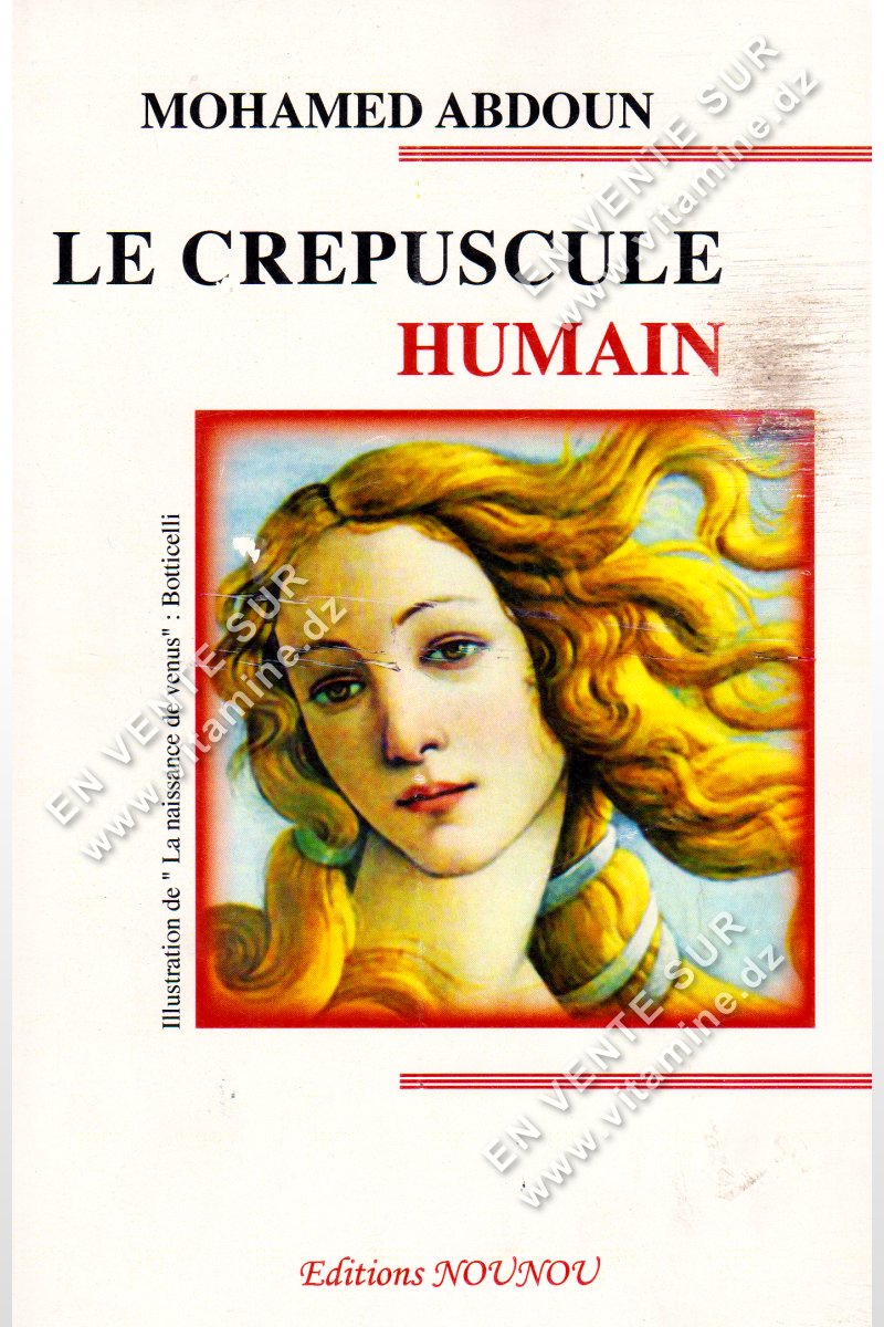 Mohamed Abdoun - LE CR?PUSCULE HUMAIN 