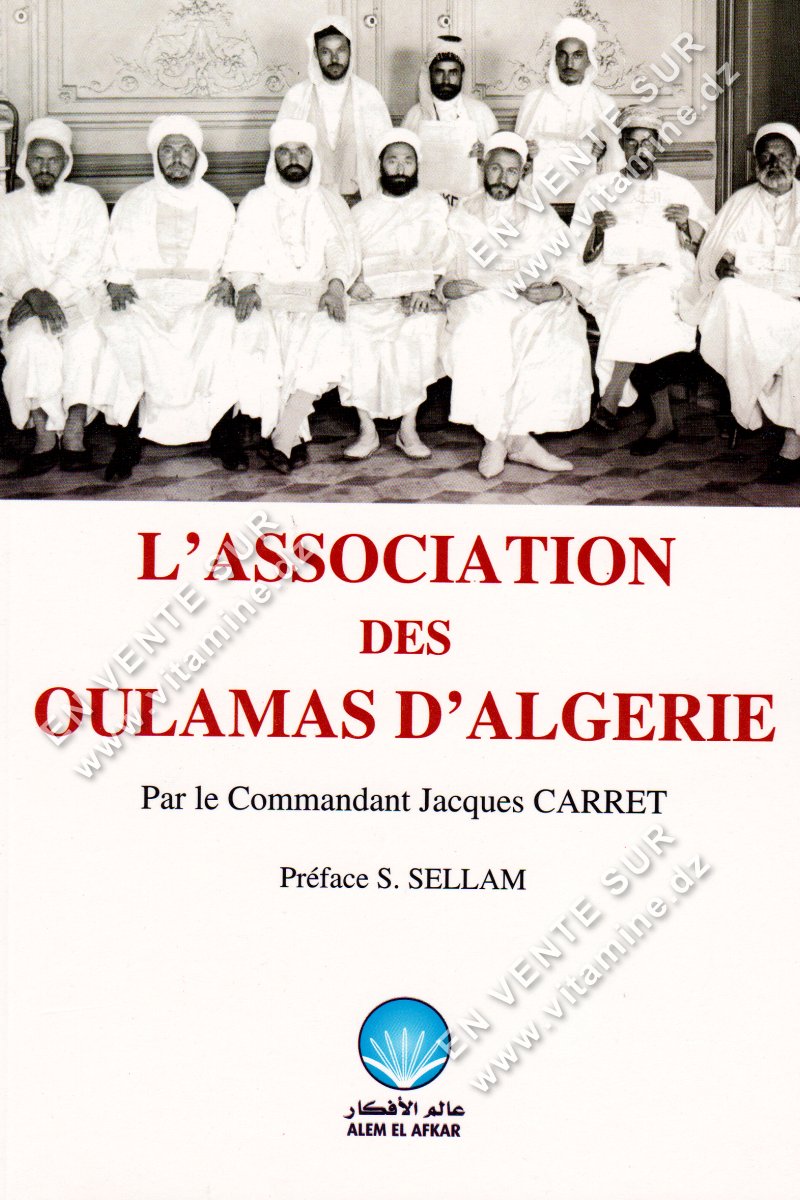 Jacques Carret - L'association des Oulamas d'Algérie
