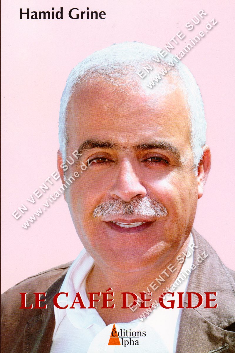 Hamid Grine - Le Caf? De Gide