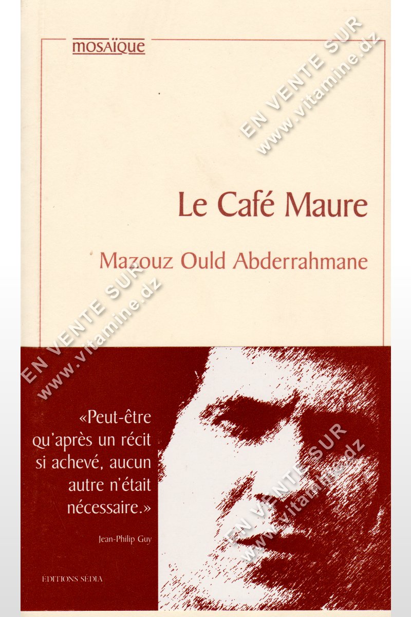Mazouz Ould Abderrahmane - Le Caf? Maure