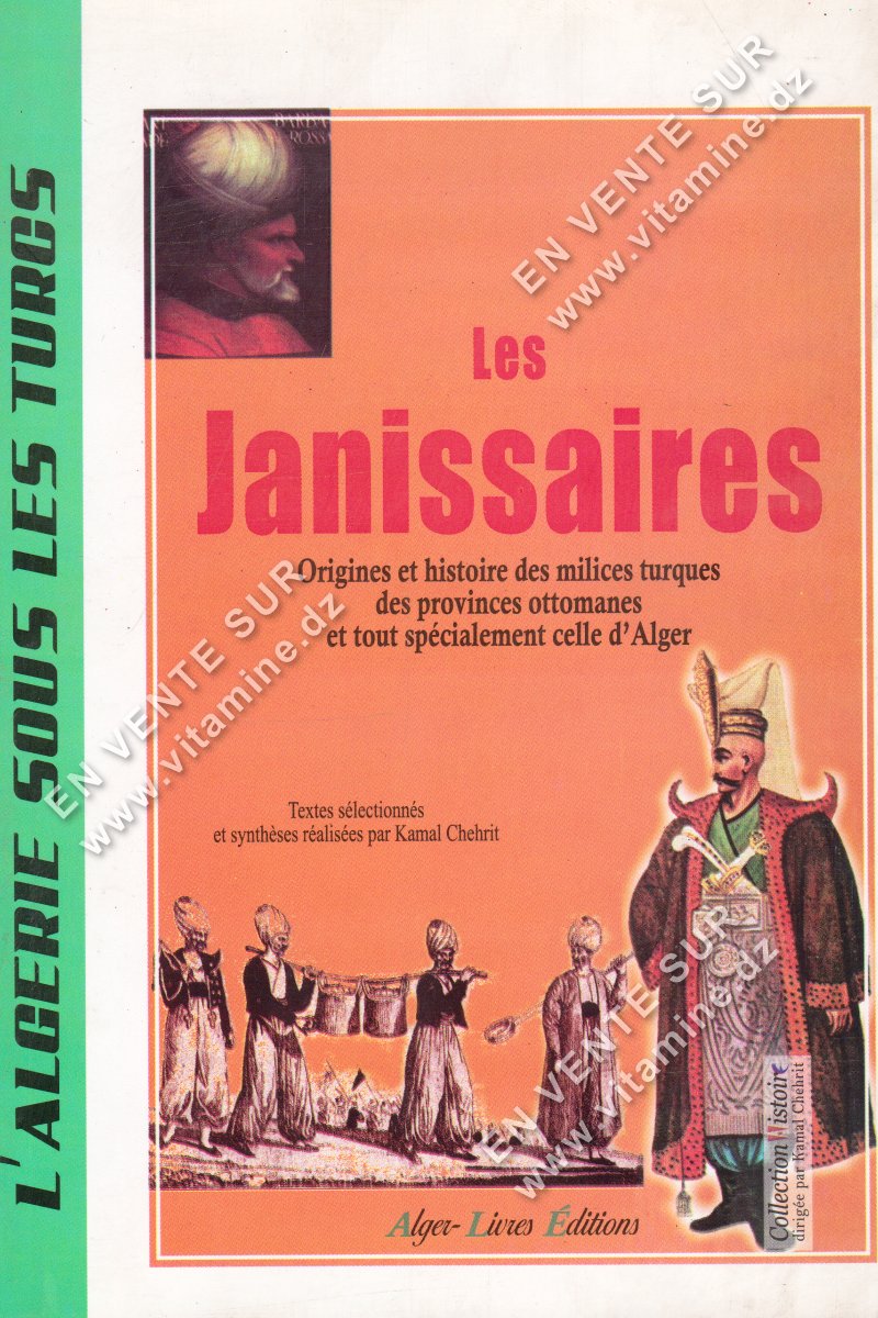 Kamel Chehrit - Les JANISSAIRES