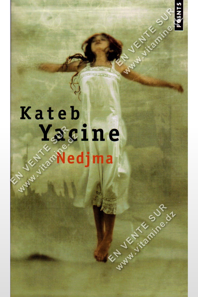 Kateb Yacine - Nedjma