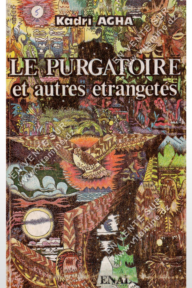 Kadri AGHA - Le Purgatoire et autres ?tranget?s 