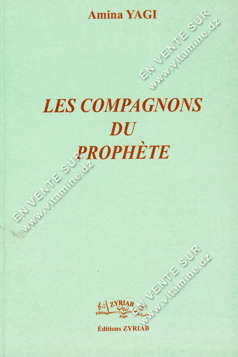 Amina Yagi - Les Compagnons Du Prophète 