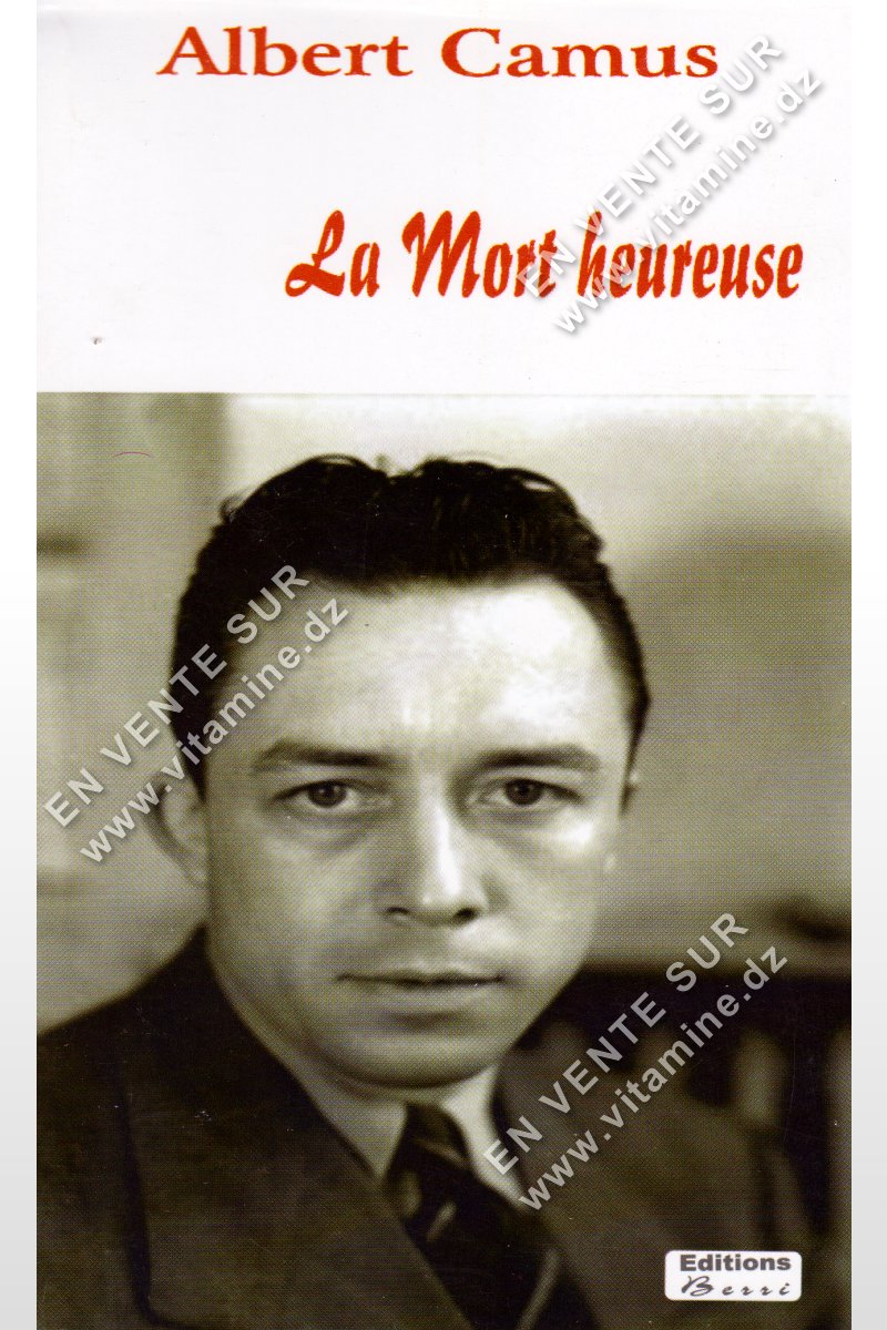 Albert Camus - La mort heureuse