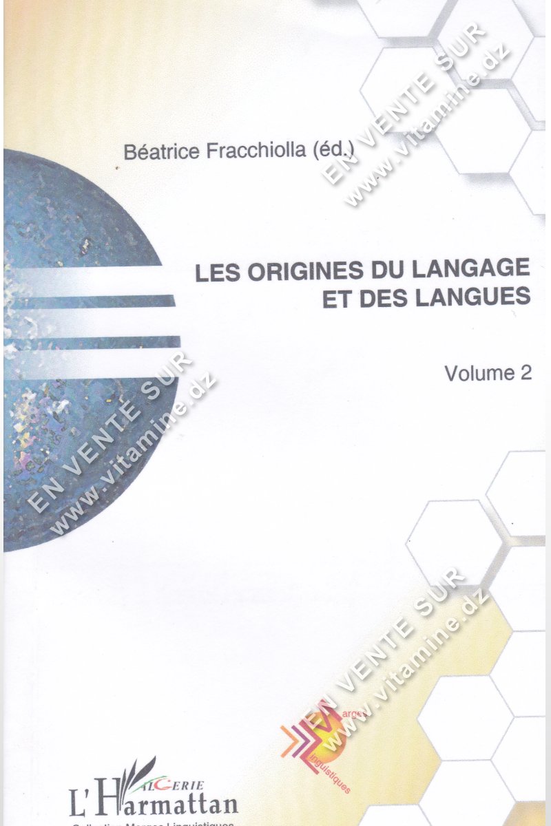 Béatrice Fracchiolla - Les Origines Du Langage Et Des Langues (Vol.2)