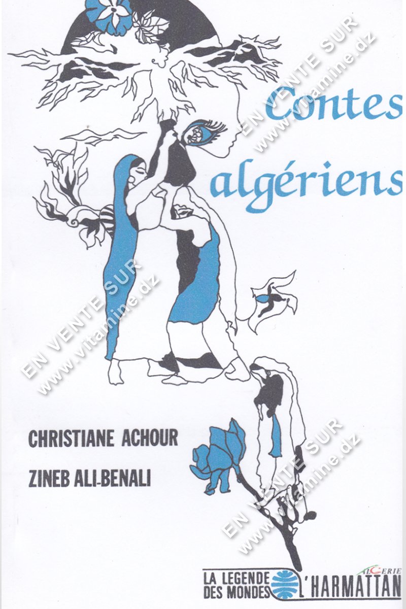 Christiane Achour et Zineb Ali-Benali - Contes Alg?riens