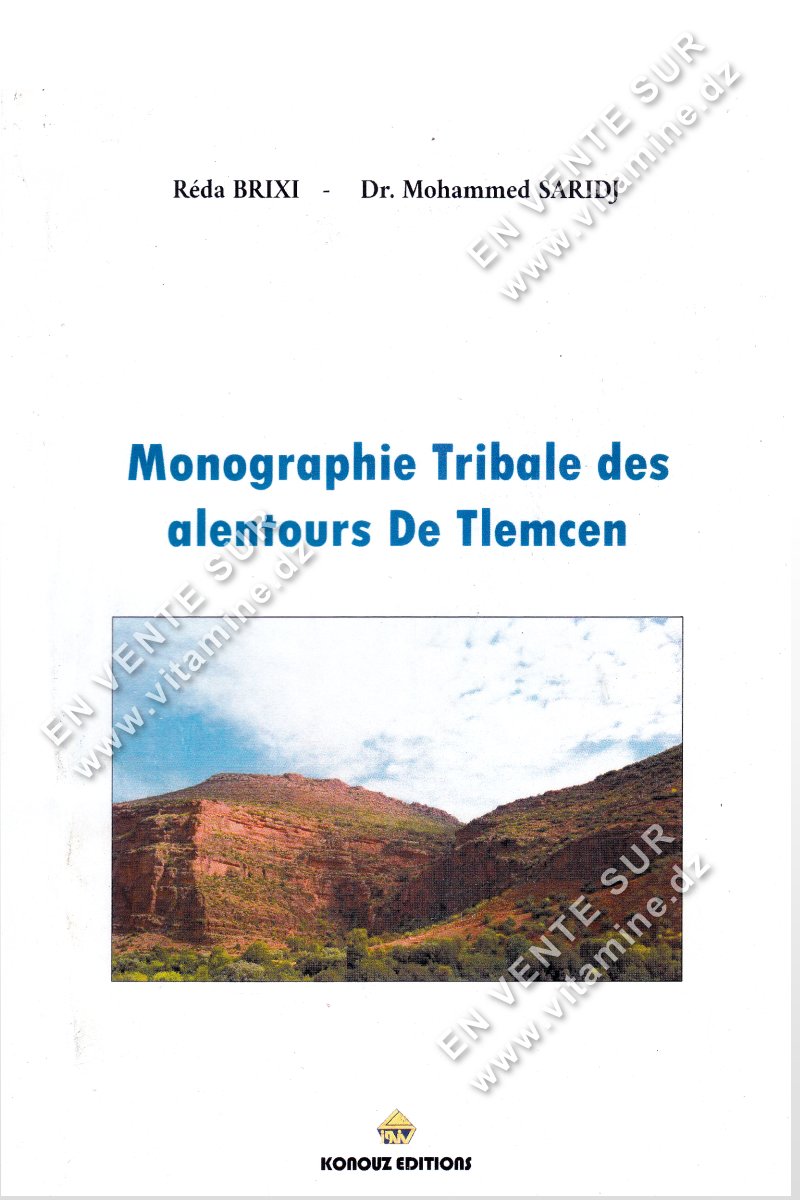 Réda Brixi et Mohammed Saridj – Monographie Tribale des alentours De Tlemcen