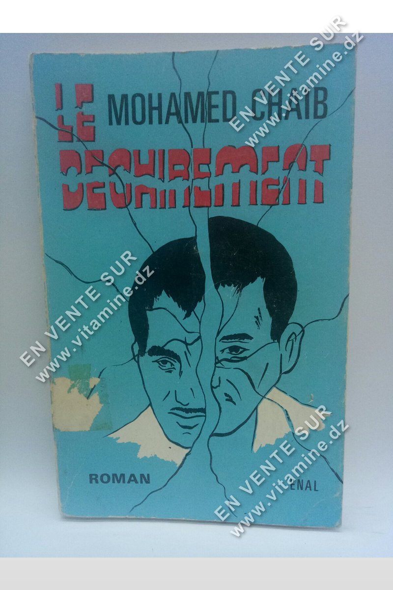 Mohamed Chaib - Le déchirement